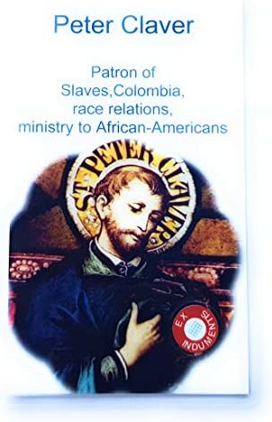 Ereklye Kártya 3. Osztály Claver Szent Péter katalán Jezsuita Pap Misszionárius Védőszentje Rabszolgák, Kolumbia, Faji Kapcsolatok,